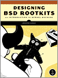 Designing BSD Rootkits