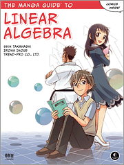 The Manga Guide to Linear Algebra