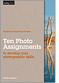 Ten Photo Assignments