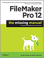 FileMaker Pro 12: The Missing Manual